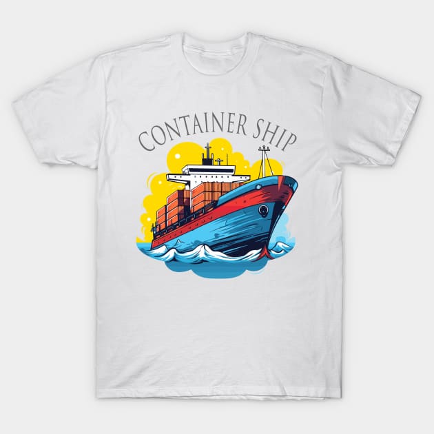 Container Ship T-Shirt by Yopi